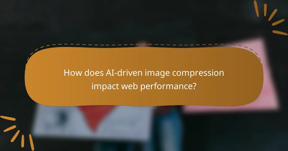How does AI-driven image compression impact web performance?