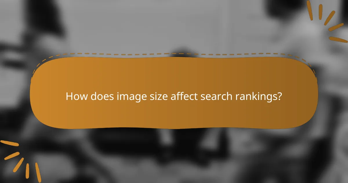 How does image size affect search rankings?