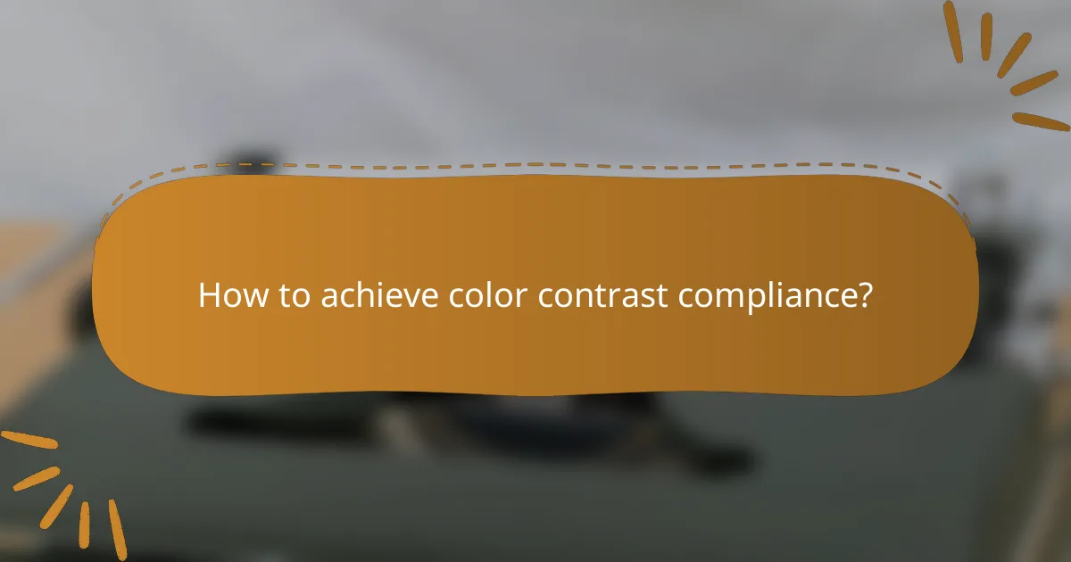 How to achieve color contrast compliance?