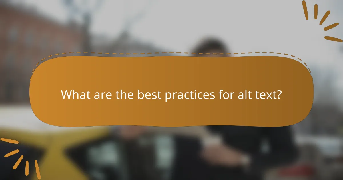 What are the best practices for alt text?