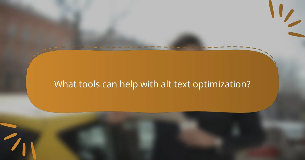 What tools can help with alt text optimization?